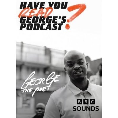 Have You Read Georges Podcast?