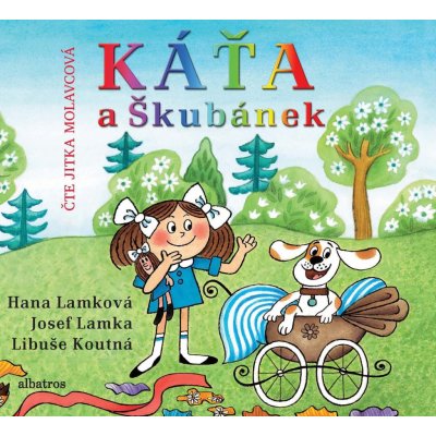 Káťa a Škubánek - Hana Lamková, Josef Lamka, Libuše Koutná – Hledejceny.cz