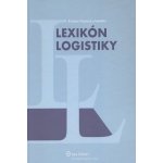Lexikón logistiky - Kristína Viestová – Hledejceny.cz