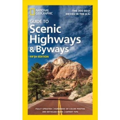 National Geographic Guide to Scenic Highways and Byways 5th Ed – Zbozi.Blesk.cz