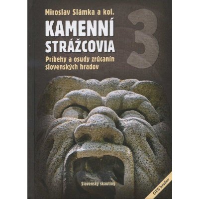 Kamenní strážcovia III. - Miroslav Slámka