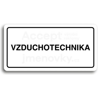 ACCEPT Piktogram VZDUCHOTECHNIKA - bílá tabulka - černý tisk