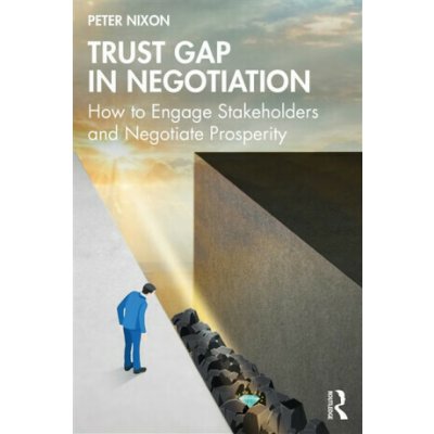 Trust Gap in Negotiation - Peter Nixon – Hledejceny.cz