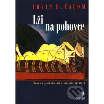 Lži na pohovce: Román o psychoterapii a psychoterapeutech - Yalom Irvin D.