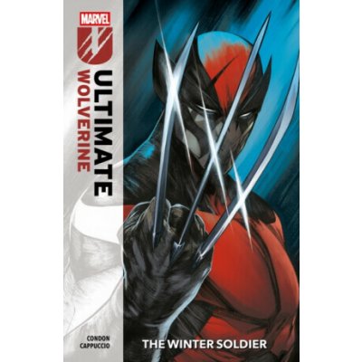 Ultimate Wolverine Vol. 1: The Winter Soldier - Chris Condon – Sleviste.cz
