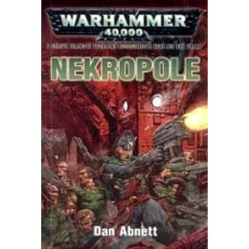 Warhammer 40 000: Nekropole - Abnett Dan