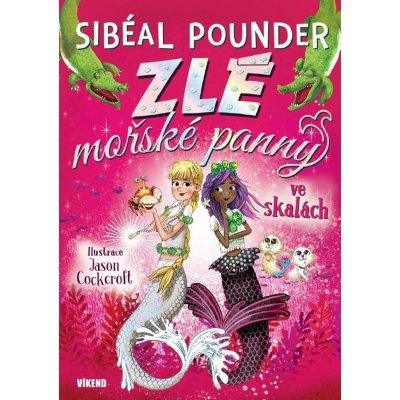 Zlé mořské panny 2 ve skalách - Sibéal Pounder