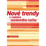 Nové trendy v nabídce cestovního ruchu - Kotíková Halina – Hledejceny.cz