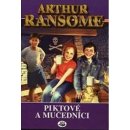 Kniha Piktové a mučedníci - Ransome Arthur