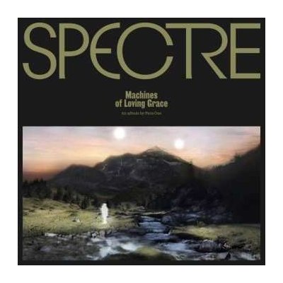Para One - Spectre - Machines Of Loving Grace LTD LP