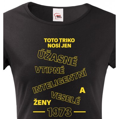 Bezvatriko.cz Dámské tričko k narozeninám Toto triko nosí jen.... Černá – Zbozi.Blesk.cz