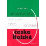 Užitečné věty česko-italské - Ivan Sec – Hledejceny.cz