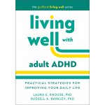 Living Well with Adult ADHD – Zboží Mobilmania