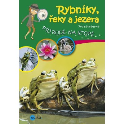 Rybníky, řeky a jezera - Feryal Kanbayová