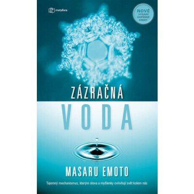 Zázračná voda - Masaru Emoto 2018 – Sleviste.cz