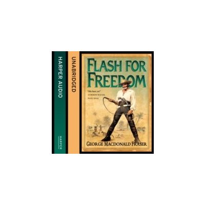 Flash for Freedom! - The Flashman Papers, Book 5 - Fraser George MacDonald, Mace Colin – Zbozi.Blesk.cz