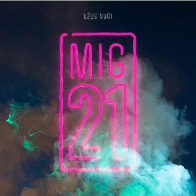 MIG 21: Džus noci CD – Zboží Mobilmania