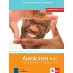 Aussichten A2.1 Kurs-Arbeitsbuch - Třetí díl šestidílného učebního souboru němčiny pro dospělé studenty s CD a DVD - L.Ros El Hosni, O. Swerlowa, S. Klötzer