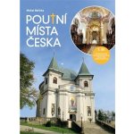 Poutní místa Česka 3. – Hledejceny.cz