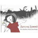 Jaro na Sommě - Éric Wantiez, Marie Deschamps – Hledejceny.cz