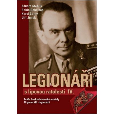 Legionáři s lipovou ratolestí IV. - Karel Černý – Zboží Mobilmania