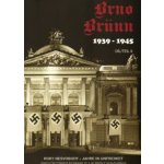Brno Brünn 1939-1945 II. – Zbozi.Blesk.cz