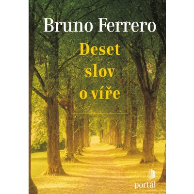 Deset slov o víře Bruno Ferrero