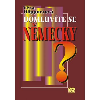 DOMLUVÍTE SE NĚMECKY? - Věra Höppnerová; Lenka Jaucová