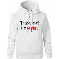 Trust me I´m MVDr. Věř mi jsem MVDr. Oversized mikina dámská Moon kratší + širší Bílá