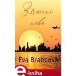 Ztracené nebe - Eva Brabcová – Sleviste.cz