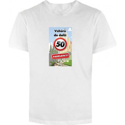 Bohemia Gifts Tričko s potiskem k 50. narozeninám vhůru – Zboží Mobilmania