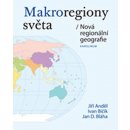 Makroregiony světa - Jiří Anděl, Ivan Bičík, Jan Daniel Bláha