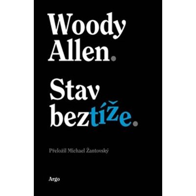 Stav beztíže - Woody Allen – Zbozi.Blesk.cz