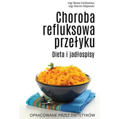 Choroba refluksowa przełyku Dieta i jadłospisy – Zboží Mobilmania