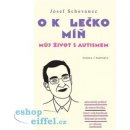 O kolečko míň - Josef Schovanec