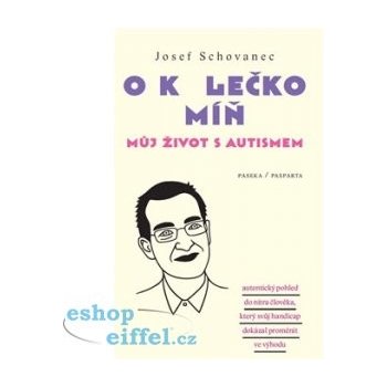 O kolečko míň - Josef Schovanec