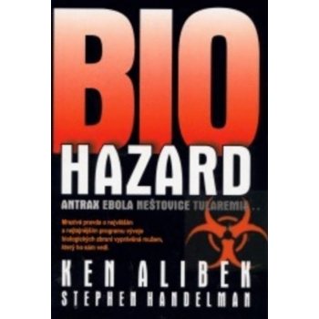 Biohazard - Antrax Ebola Neštovice Tularemie... - Alibek Ken