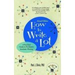 How to Write a Lot: A Practical Guide to Productive Academic Writing Silvia Paul J.Paperback – Hledejceny.cz