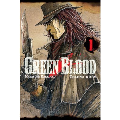 Green Blood 1: Zelená krev - Masasumi Kakizaki – Hledejceny.cz