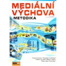  Mediální výchova - Metodika Pospíšil J., Závodná Lucie S.