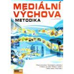 Mediální výchova - Metodika - Sára Lucie Závodná