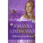 Miláčkovo pokušení - Johanna Lindsey – Hledejceny.cz