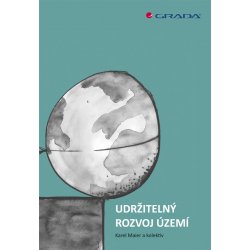 Udržitelný rozvoj území - Karel Maier