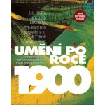 Umění po roce 1900 - Modernismus, antimodernismus, postmodernismus – Hledejceny.cz