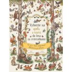 Vyberte sa spolu s nami do lesa za zvieratkami - Rachel Piercey, Freya Hartas ilustrátor – Hledejceny.cz
