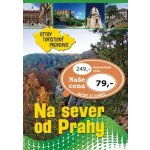 Na sever od Prahy Ottův turistický průvodce – Hledejceny.cz