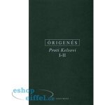 Proti Kelsovi - Origenés – Hledejceny.cz