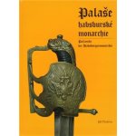 Palaše habsburské monarchie - Josef Protiva – Hledejceny.cz