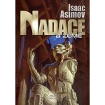 Nadace a Země - Isaac Asimov – Hledejceny.cz