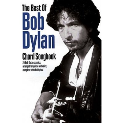 The Best of Bob Dylan Chord Songbook - B. Dylan – Hledejceny.cz